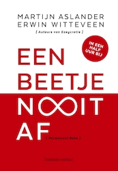 Een beetje Nooit Af - Martijn Aslander, Erwin Witteveen (ISBN 9789047011736)