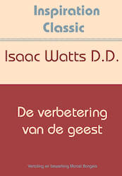 De verbetering van de geest - Isaac Watts (ISBN 9789077662960)