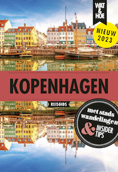 Kopenhagen - Wat & Hoe reisgids (ISBN 9789043930291)