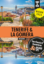 Tenerife & La Gomera - Wat & Hoe reisgids (ISBN 9789043929691)
