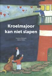 Kroelmajoor kan niet slapen - Caroline Melissant (ISBN 9789081819480)