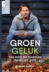 Groen geluk - Lodewijk Hoekstra (ISBN 9789044356687)
