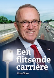 Een flitsende carrière - Koos Spee (ISBN 9789493191112)