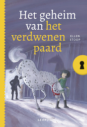 Het geheim van het verdwenen paard - Ellen Stoop (ISBN 9789025885342)