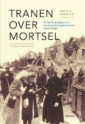 Tranen over Mortsel - Pieter Serrien (ISBN 9789022328354)