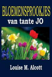 Bloemensprookjes van tante Jo - Louise M. Alcott (ISBN 9789492575081)