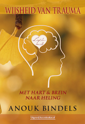 Het Hart & Brein Helingsproces - Anouk Bindels (ISBN 9789492665553)