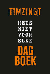Het heus niet voor elke dagboek - Tim van Wijngaarden (ISBN 9789033803215)