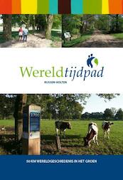 Wereldtijdpad Rijssen-Holten - Floor Looy (ISBN 9789087881238)