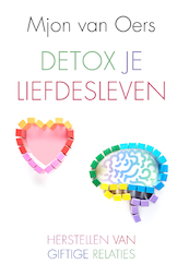 Detox je liefdesleven - Mjon van Oers (ISBN 9789020216905)