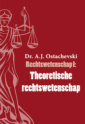Rechtswetenschap I: Theoretische rechtswetenschap - A.J. Ostachevski (ISBN 9789493240858)