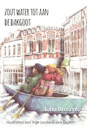 Zout water tot aan de dakgoot - John Brosens (ISBN 9789464496734)