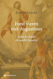 Feest vieren met Augustinus - Gabriel Quicke (ISBN 9789463714327)