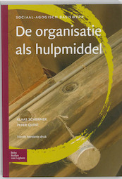 de organisatie als hulpmiddel - K. Schermer, P. Quint (ISBN 9789031352562)