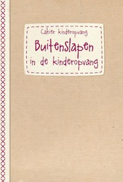 Buitenslapen - cahierreeks Kinderopvang - Evelyne Pauwels (ISBN 9782509038685)