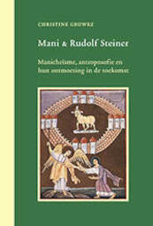 Mani en Rudolf Steiner - Christine Gruwez (ISBN 9789073310681)