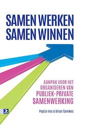 Samen werken, samen winnen - Pepijn Vos, Brian Tjemkes (ISBN 9789462200586)
