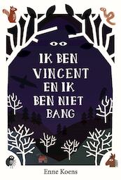 Ik ben Vincent en ik ben niet bang - Enne Koens (ISBN 9789024578610)