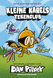 Kleine Karels tekenclub - Dav Pilkey (ISBN 9789493189720)