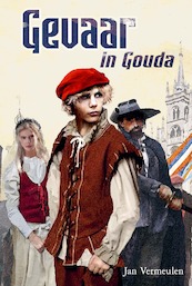 Gevaar in Gouda - Jan Vermeulen (ISBN 9789087187699)