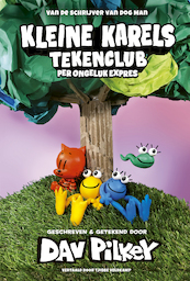 Kleine Karels tekenclub 3 - Per ongeluk expres - Dav Pilkey (ISBN 9789464530919)