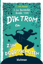 Het tweede boek van Dik Trom en zijn dorpsgenoten - C.Joh. Kieviet (ISBN 9789020634747)