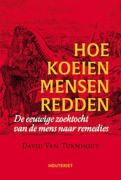 Hoe koeien mensen redden - David Van Turnhout (ISBN 9789089249500)