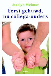 Eerst gehuwd, nu collega-ouders - Jocelyn Weimar (ISBN 9789461059949)