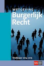 Wetgeving Burgerlijk Recht 2014-2015 - (ISBN 9789012392983)