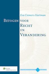 Betogen voor recht en verandering - Eva Cremers-Hartman (ISBN 9789013124996)