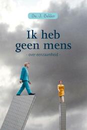 Ik heb geen mens - J. Belder (ISBN 9789462785045)