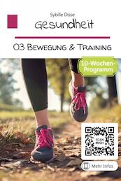 Gesundheit Band 03: Bewegung und Training - Sybille Disse (ISBN 9789403696126)