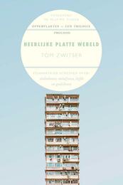 Heerlijke platte wereld - Tom Zwitser (ISBN 9789492161444)
