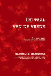 De taal van de vrede - Marshall B. Rosenberg (ISBN 9789020215229)