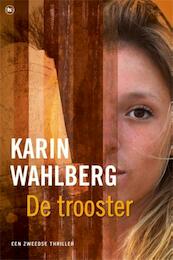 De Trooster - Karin Wahlberg (ISBN 9789044358056)