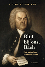 Blijf bij ons, Bach - Sigiswald Kuijken (ISBN 9789401467889)