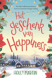 Het geschenk van Happiness - Holly Martin (ISBN 9789020539431)