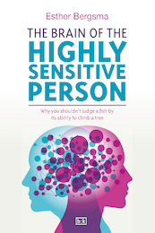 The Brain of the Highly Sensitive Person - Esther Bergsma (ISBN 9789492595300)