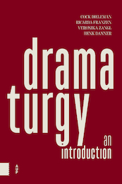 Dramaturgy - Cock Dieleman, Ricarda Franzen, Veronika Zangl, Henk Danner (ISBN 9789048554645)