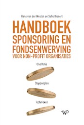 Handboek Sponsoring en Fondsenwerving, geheel geactualiseerde versie - Sofie Bienert, Hans van der Westen (ISBN 9789464561746)