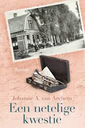 Een netelige kwestie - Johanne A. van Archem (ISBN 9789020551280)