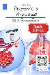 Anatomie & Physiologie Band 08: Atmungssystem - Sybille Disse (ISBN 9789403694146)