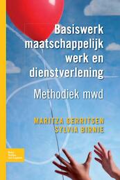 Basiswerk maatschappelijk werk en dienstverlening - Maritza Gerritsen, Sylvia Birnie (ISBN 9789031385966)