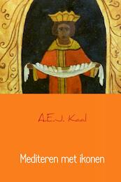 Mediteren met ikonen - A.E.J. Kaal (ISBN 9789402197440)