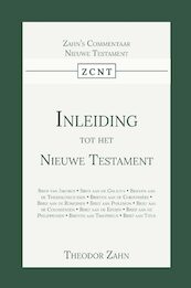 Inleiding tot het Nieuwe Testament - Theodor Zahn (ISBN 9789057195525)