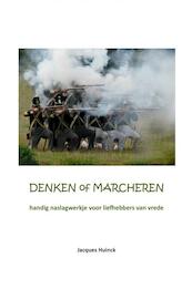 Denken of marcheren - Jacques Huinck (ISBN 9789403683256)