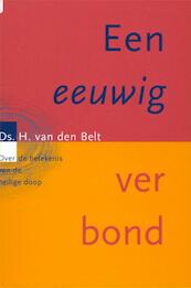 Een eeuwig verbond - H. van den Belt (ISBN 9789058290267)