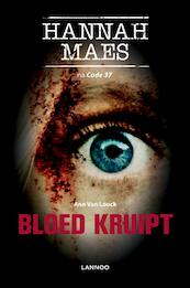 Bloed kruipt - Ann Van Loock (ISBN 9789401443296)