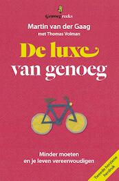 De luxe van genoeg - Martin van der Gaag, Thomas Volman (ISBN 9789490298098)