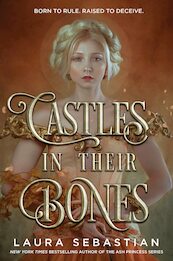 Castles in Their Bones - Laura Sebastian (ISBN 9780593487075)